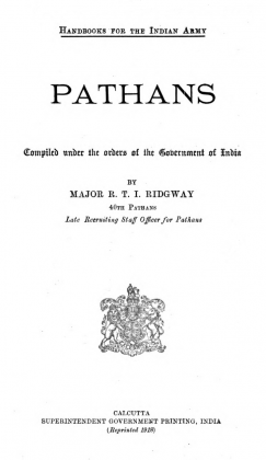 Kakazai, Mamund and Tarkalani Pashtuns in "Pathans - Handbook for the Indian Army" - by Richard Thomas Incledon Ridgway (Originally Published in 1918)
