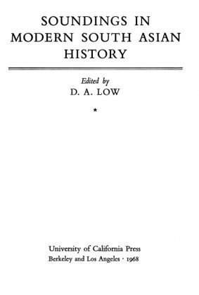 Soundings in Modern South Asian History - D A Low - Published 1968